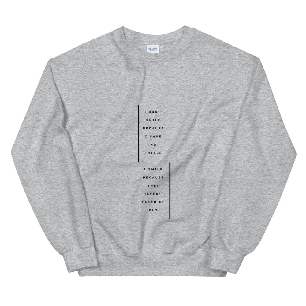 Trials haven't taken me out Unisex Jumper