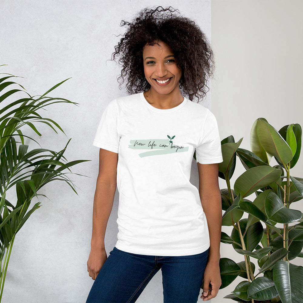 New life can begin Short-Sleeve Unisex T-Shirt